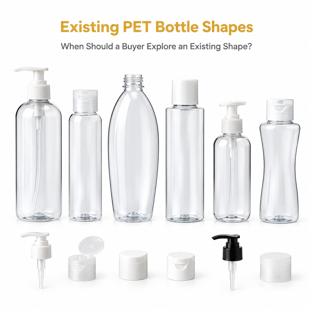 Existing PET shampoo and lotion bottle shapes with closure options