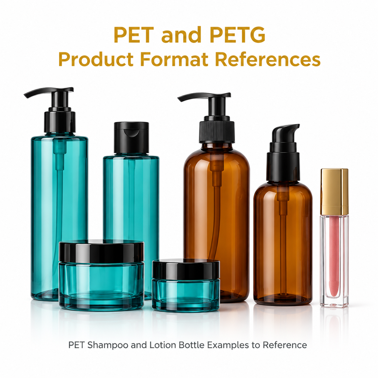 Teal PETG-style containers, amber PET lotion bottles and a separate lip product tube format